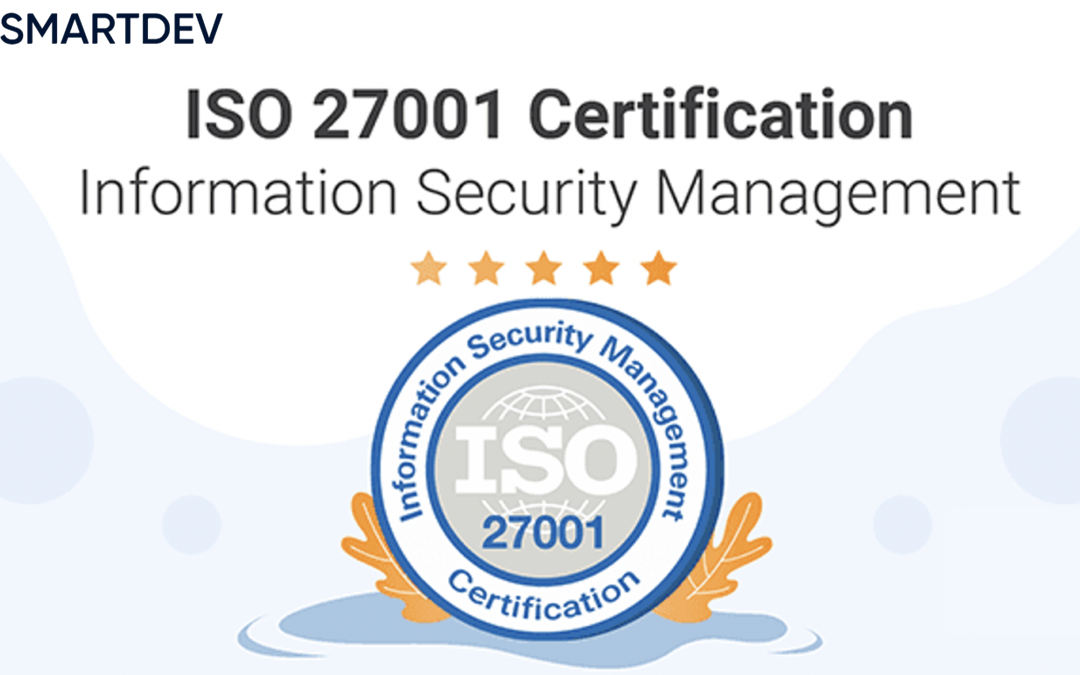 SmartDev Is ISO 27001 Certified!
